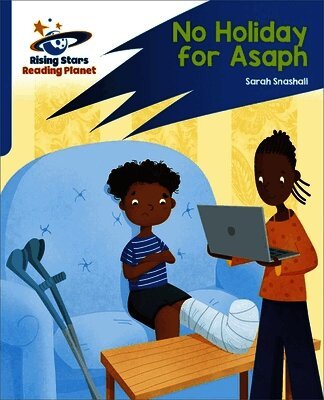 Sarah Snashall - Reading Planet: Rocket Phonics – Target Practice – No Holiday For Asaph – Blue, Häftad