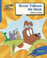 bokomslag Reading Planet: Rocket Phonics - Target Practice - Rover Follows His Nose - Blue
