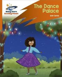 bokomslag Reading Planet: Rocket Phonics - Target Practice - The Dance Palace - Orange