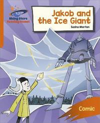 bokomslag Reading Planet: Rocket Phonics - Target Practice - Jakob and the Ice Giant - Orange