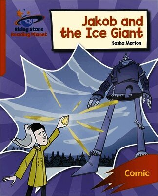 Sasha Morton - Reading Planet: Rocket Phonics – Target Practice – Jakob and the Ice Giant – Orange, Häftad