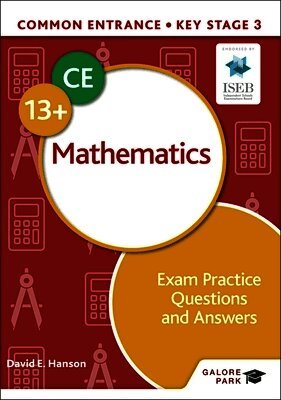 David E Hanson - Common Entrance 13+ Mathematics Exam Practice Questions and Answers, Häftad