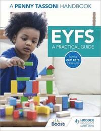 bokomslag EYFS: A Practical Guide: A Penny Tassoni Handbook