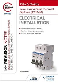 bokomslag My Revision Notes: City & Guilds Level 3 Advanced Technical Diploma in Electrical Installation (8202-30)