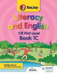 bokomslag TeeJay Literacy and English CfE First Level Book 1C