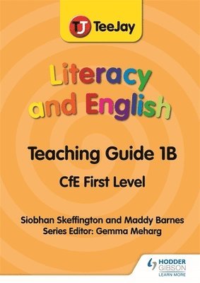 bokomslag TeeJay Literacy and English CfE First Level Teaching Guide 1B