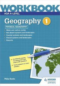 bokomslag AQA A-level Geography Workbook 1: Physical Geography