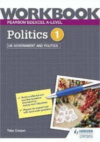 bokomslag Pearson Edexcel A-level Politics Workbook 1: UK Government and Politics