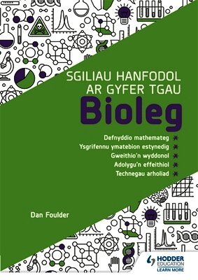Sgiliau Hanfodol ar gyfer TGAU Bioleg (Essential Skills for GCSE Biology: Welsh-language edition)