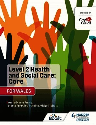 Anne-Marie Furse, Vicky Tibbott, Maria Ferreiro Peteiro - Level 2 Health and Social Care: Core (for Wales), Häftad