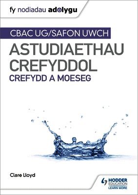 Clare Lloyd - Fy Nodiadau Adolygu: CBAC Safon Uwch Astudiaethau Crefyddol – Crefydd a Moeseg, Häftad