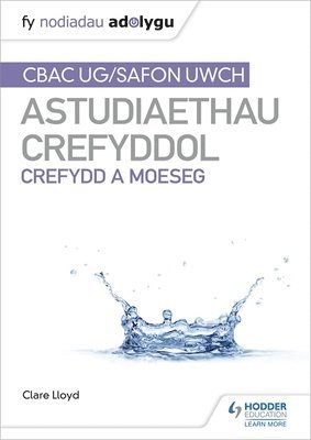 bokomslag Fy Nodiadau Adolygu: CBAC Safon Uwch Astudiaethau Crefyddol - Crefydd a Moeseg