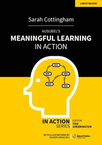 bokomslag Ausubel's Meaningful Learning in Action
