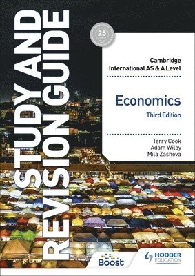 Cambridge International AS/A Level Economics Study and Revision Guide Third Edition 1