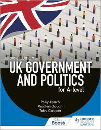 bokomslag UK Government and Politics for A-level Sixth Edition