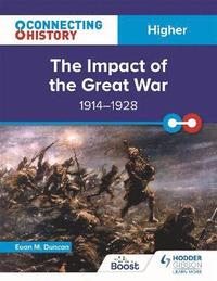 bokomslag Connecting History: Higher The Impact of the Great War, 19141928