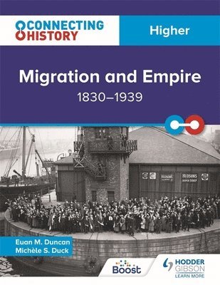 Euan M. Duncan, Michèle Sine Duck, Michele Sine Duck - Connecting History: Higher Migration and Empire, 1830–1939, Häftad