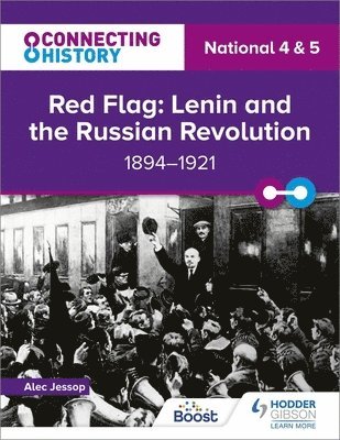 bokomslag Connecting History: National 4 & 5 Red Flag: Lenin and the Russian Revolution, 18941921