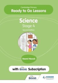 bokomslag Cambridge Primary Ready to Go Lessons for Science 4 Second edition with Boost Subscription