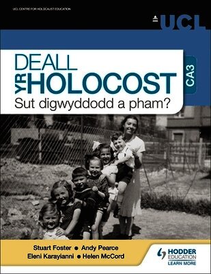 Stuart Foster, Andy Pearce, Eleni Karayianni, Helen McCord - Deall yr Holocost yn ystod CA3: Sut digwyddodd a pham? (Understanding the Holocaust at KS3: How and why did it happen? Welsh-language edition), Häftad