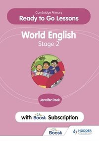 bokomslag Cambridge Primary Ready to Go Lessons for World English 2 with Boost Subscription
