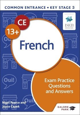 bokomslag Common Entrance 13+ French Exam Practice Questions and Answers