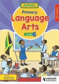bokomslag Jamaica Primary Language Arts Book 6 NSC Edition