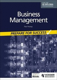 bokomslag Business management for the IB Diploma: Prepare for Success