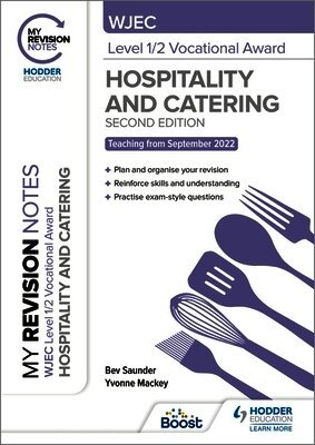 Bev Saunder, Yvonne Mackey - My Revision Notes: WJEC Level 1/2 Vocational Award in Hospitality and Catering, Second Edition, Häftad