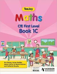 bokomslag TeeJay Maths CfE First Level Book 1C Second Edition