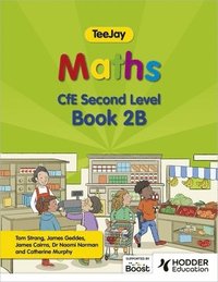 bokomslag TeeJay Maths CfE Second Level Book 2B Second Edition