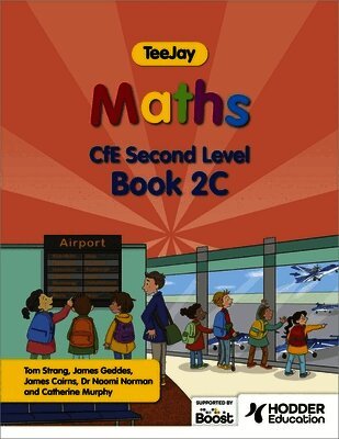 Thomas Strang, James Geddes, James Cairns - TeeJay Maths CfE Second Level Book 2C Second Edition, Häftad