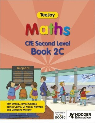Thomas Strang, James Geddes, James Cairns - TeeJay Maths CfE Second Level Book 2C Second Edition, Häftad