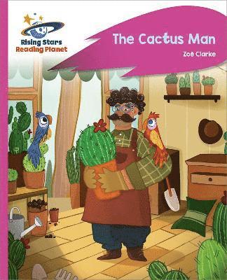Zoe Clarke - Reading Planet - The Cactus Man - Pink C: Rocket Phonics, Häftad