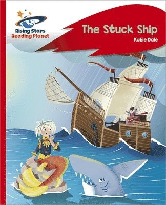 bokomslag Reading Planet - The Stuck Ship - Red C: Rocket Phonics