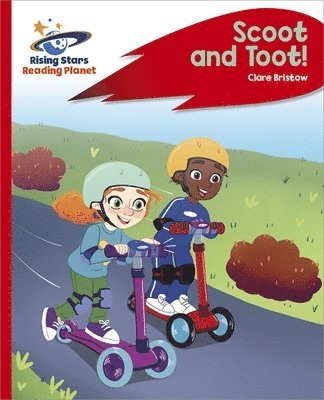 Clare Bristow - Reading Planet - Scoot and Toot! - Red C: Rocket Phonics, Häftad