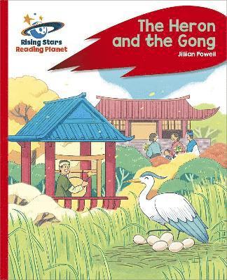 Reading Planet - The Heron and the Gong - Red C: Rocket Phonics 1