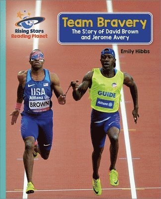 Emily Hibbs - Reading Planet - Team Bravery: The Story of David Brown and Jerome Avery - Turquoise: Galaxy, Häftad