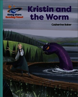 Catherine Baker - Reading Planet - Kristin and the Worm - Turquoise: Galaxy, Häftad