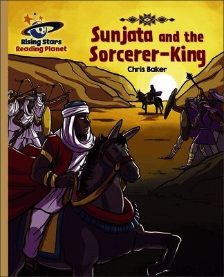 Chris Baker - Reading Planet - Sunjata and the Sorcerer-King - Gold: Galaxy, Häftad