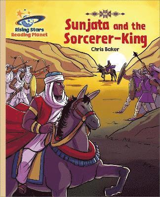 Reading Planet - Sunjata and the Sorcerer-King - Gold: Galaxy 1