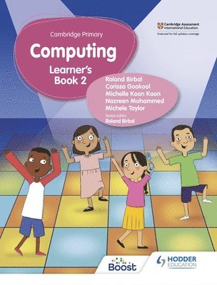 Roland Birbal, Michele Taylor, Nazreen Mohammed, Michelle Koon Koon, Carissa Gookool - Cambridge Primary Computing Learner's Book Stage 2, Häftad