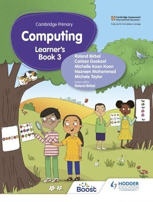 Roland Birbal, Michele Taylor, Nazreen Mohammed, Michelle Koon Koon, Carissa Gookool - Cambridge Primary Computing Learner's Book Stage 3, Häftad