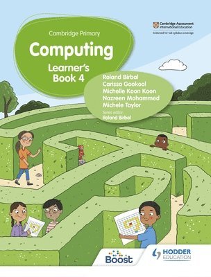 Roland Birbal, Michele Taylor, Nazreen Mohammed, Michelle Koon Koon, Carissa Gookool - Cambridge Primary Computing Learner's Book Stage 4, Häftad