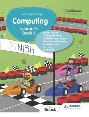 Roland Birbal, Carissa Gookool, Michelle Koon Koon, Shiva Maharaj, Nazreen Mohammed, Michele Taylor - Cambridge Primary Computing Learner's Book Stage 5, Häftad