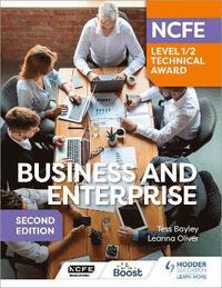 bokomslag NCFE Level 1/2 Technical Award in Business and Enterprise Second Edition