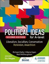 bokomslag Political ideas for A Level: Liberalism, Socialism, Conservatism, Feminism, Anarchism 2nd Edition