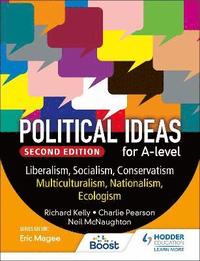 bokomslag Political ideas for A Level: Liberalism, Socialism, Conservatism, Multiculturalism, Nationalism, Ecologism 2nd Edition