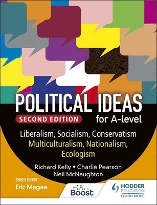 Political ideas for A Level: Liberalism, Socialism, Conservatism, Multiculturalism, Nationalism, Ecologism 2nd Edition 1