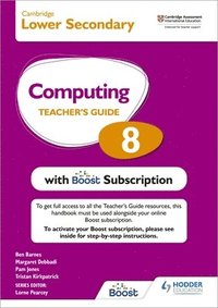 bokomslag Cambridge Lower Secondary Computing 8 Teacher's Guide with Boost Subscription
